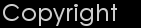 Copyright Notice
